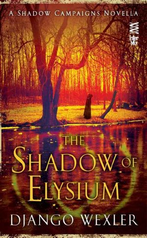 [The Shadow Campaigns 2.50] • The Shadow of Elysium (Shadow Campaigns)